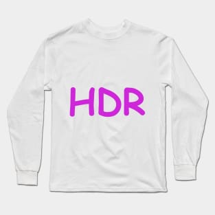 HDR Long Sleeve T-Shirt